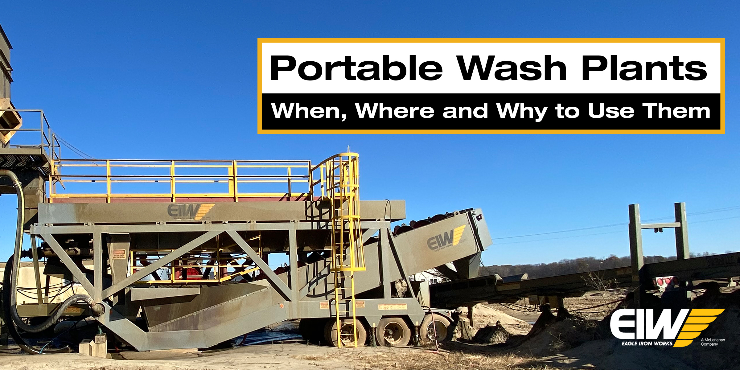 Portable Wash Plants: When, Where and Why to Use Them